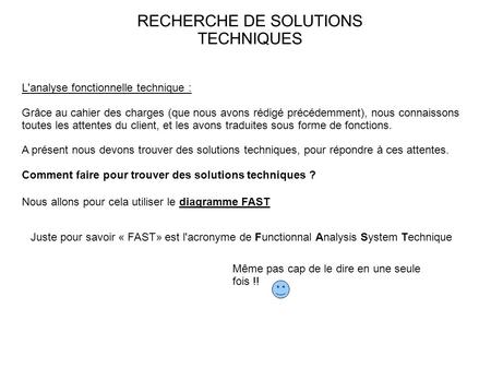 RECHERCHE DE SOLUTIONS TECHNIQUES