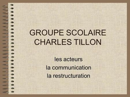 GROUPE SCOLAIRE CHARLES TILLON