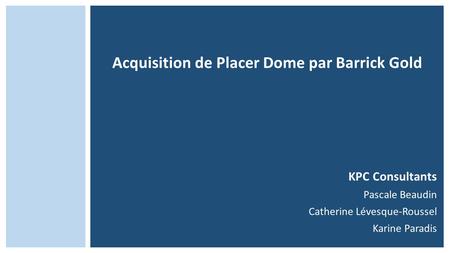 Acquisition de Placer Dome par Barrick Gold