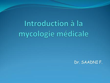 Introduction à la mycologie médicale