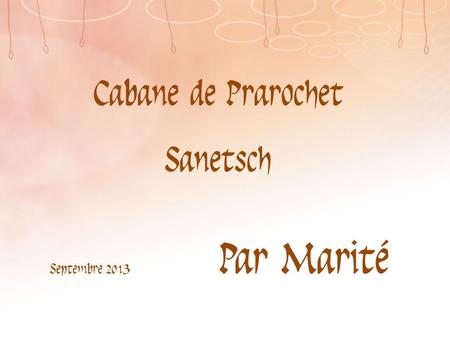 Cabane de Prarochet Sanetsch Par Marité Septembre 2013.