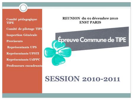 SESSION REUNION du 01 décembre 2010 ENST PARIS