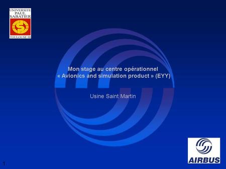 Mon stage au centre opérationnel « Avionics and simulation product » (EYY) Usine Saint Martin 1.