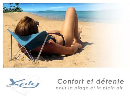 Confort et détente pour la plage et le plein airi.