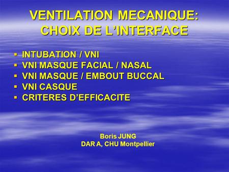 VENTILATION MECANIQUE: CHOIX DE L’INTERFACE
