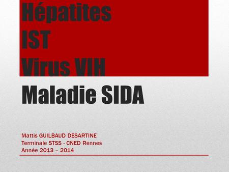 Hépatites IST Virus VIH Maladie SIDA