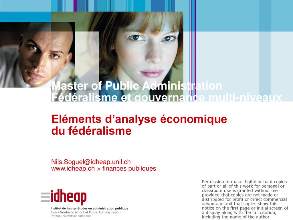 15 11 18 Master Of Public Administration Federalisme Et Gouvernance Multi Niveaux Elements D Analyse Economique Du Federalisme Nils Soguel Idheap Unil Ch Ppt Telecharger