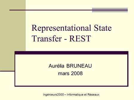 Representational State Transfer - REST