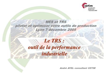 Le TRS : outil de la performance industrielle