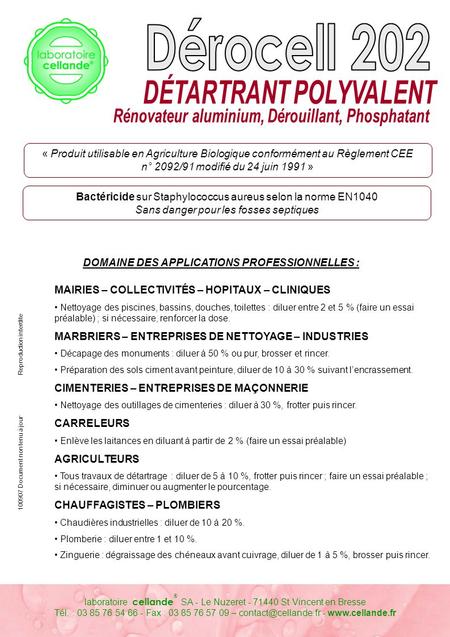 100907 Document non tenu à jour Reproduction interdite laboratoire cellande ® SA - Le Nuzeret - 71440 St Vincent en Bresse Tél. : 03 85 76 54 66 - Fax.