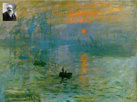 Claude Monet 1840-1926. Regardez la vidéo  x4E&feature=related  x4E&feature=related.