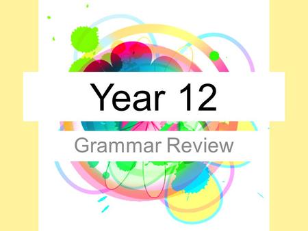 Year 12 Grammar Review. Les objectfs Apprendre l’usage des pronoms relatifs.