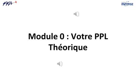 Module 0 : Votre PPL Théorique