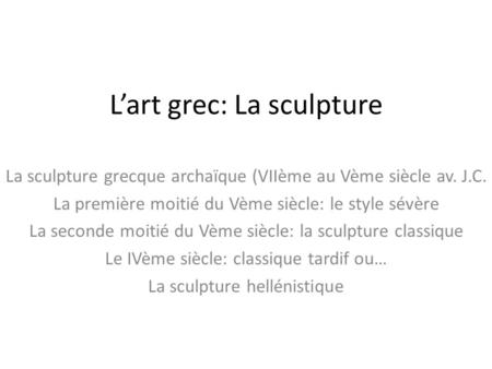 L’art grec: La sculpture