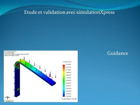 Etude et validation avec simulationXpress