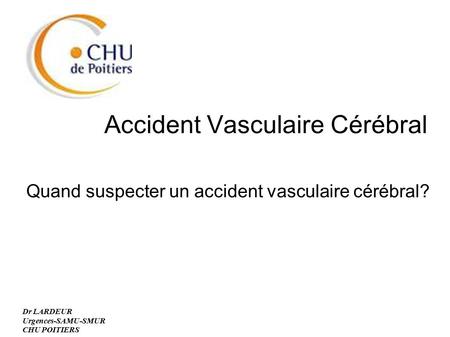 Accident Vasculaire Cérébral