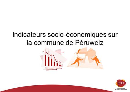 1 Indicateurs socio-économiques sur la commune de Péruwelz.