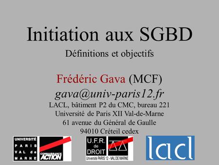 Initiation aux SGBD Frédéric Gava (MCF)
