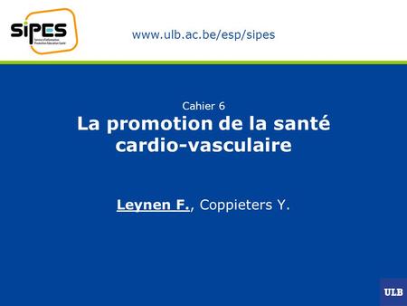 Cahier 6 La promotion de la santé cardio-vasculaire