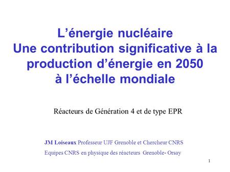Réacteurs de Génération 4 et de type EPR