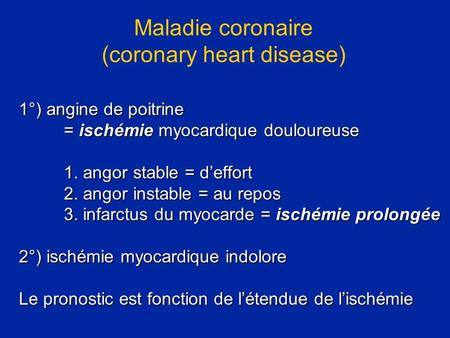 Maladie coronaire (coronary heart disease)