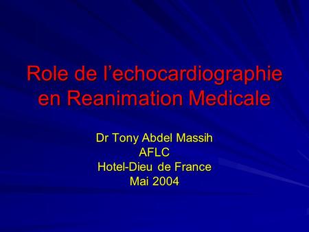 Role de l’echocardiographie en Reanimation Medicale