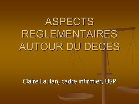 ASPECTS REGLEMENTAIRES AUTOUR DU DECES