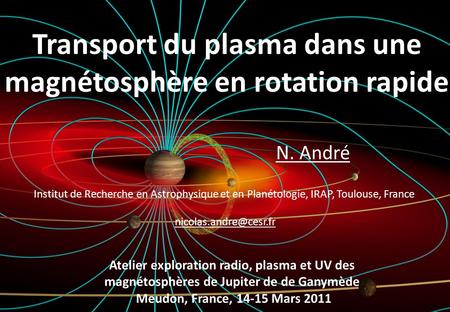 Transport du plasma dans une magnétosphère en rotation rapide