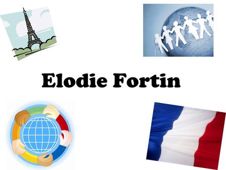 Elodie Fortin.
