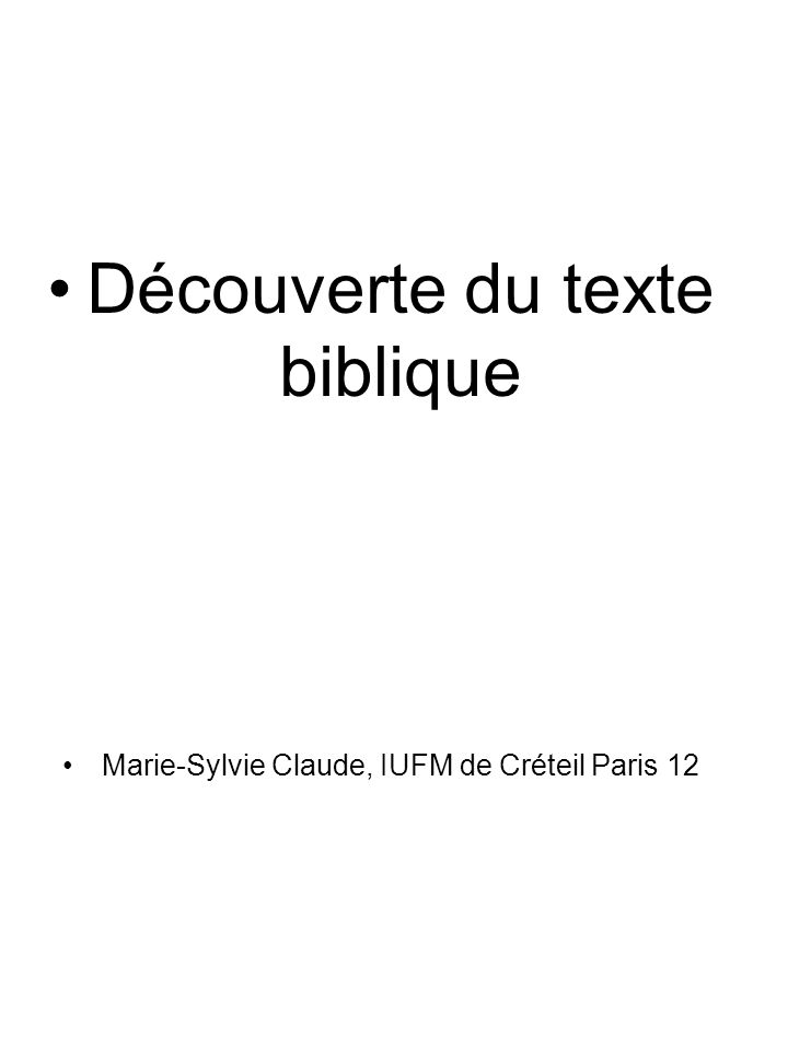 Decouverte Du Texte Biblique Ppt Telecharger