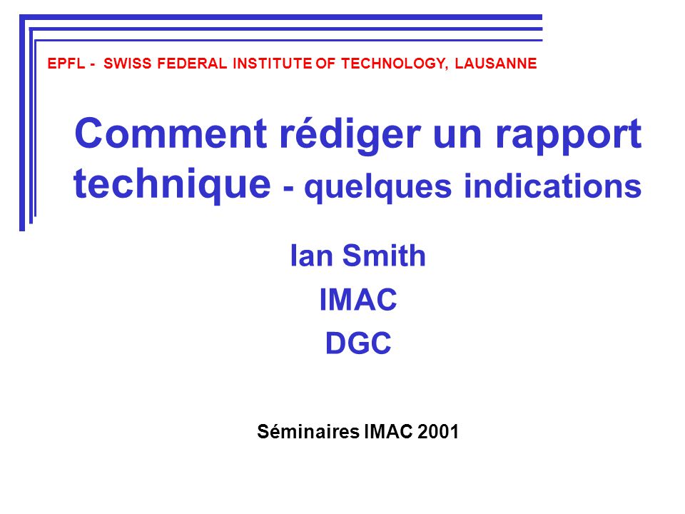 Comment Rediger Un Rapport Technique Quelques Indications Ppt Video Online Telecharger