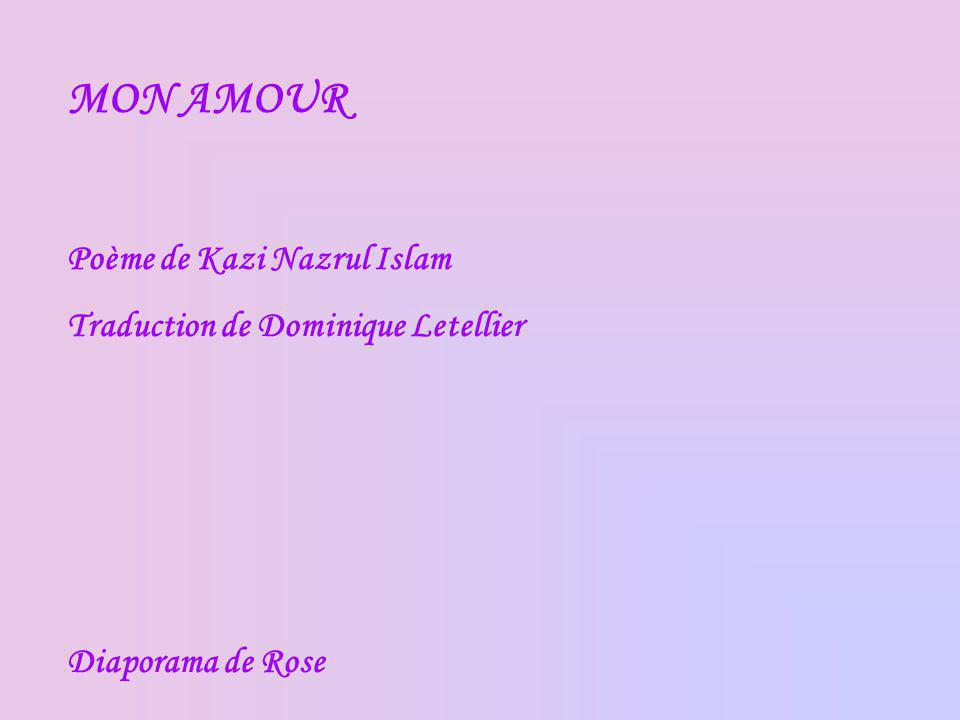 Mon Amour Poeme De Kazi Nazrul Islam Traduction De Dominique Letellier Ppt Video Online Telecharger