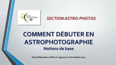 COMMENT DÉBUTER EN ASTROPHOTOGRAPHIE