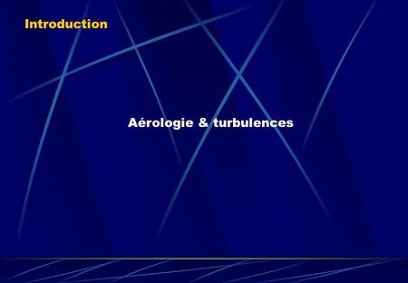Aérologie & turbulences