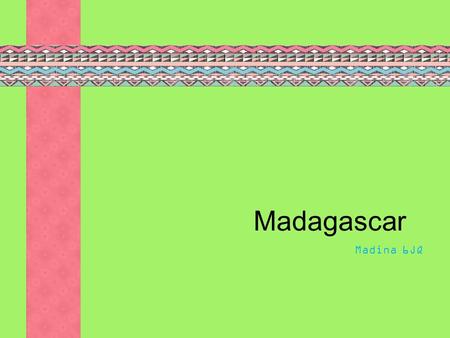 Madagascar Madina 6JQ.