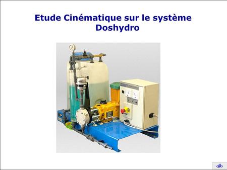 Etude Cinématique sur le système Doshydro