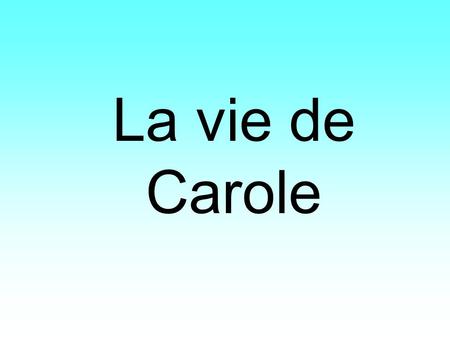 La vie de Carole. L’histoire se déroule dans un petit village, il y a très longtemps. Dans ce village, il y avait un manège appelé Roquette, qui accueillait.