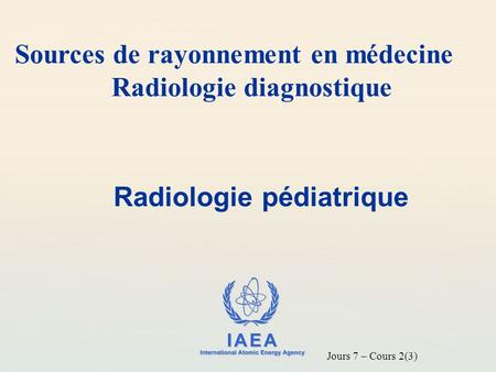 Radiologie pédiatrique