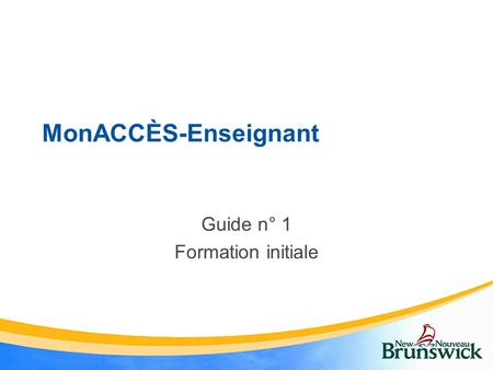 MonACCÈS-Enseignant Guide n° 1 Formation initiale.