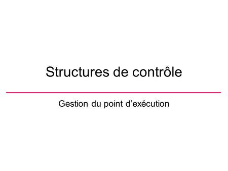 Structures de contrôle