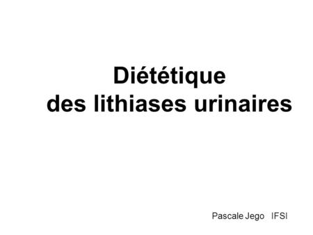 Diététique des lithiases urinaires