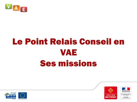 Le Point Relais Conseil en VAE Ses missions