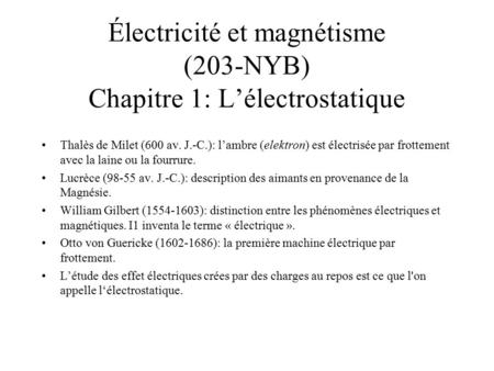 Électricité et magnétisme (203-NYB) Chapitre 1: L’électrostatique