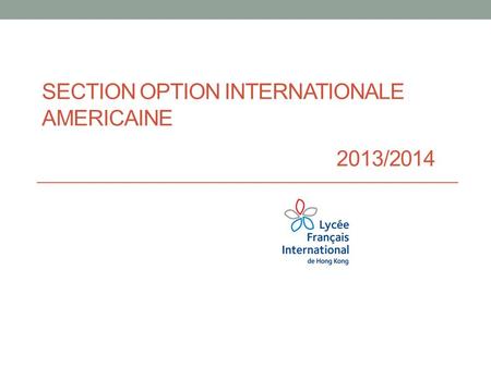 Section option internationale americaine 2013/2014