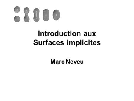 Introduction aux Surfaces implicites