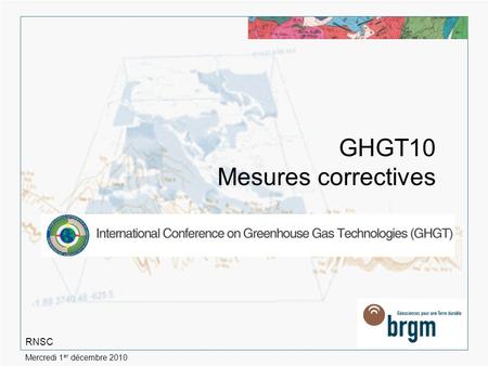 Mercredi 1 er décembre 2010 GHGT10 Mesures correctives RNSC.