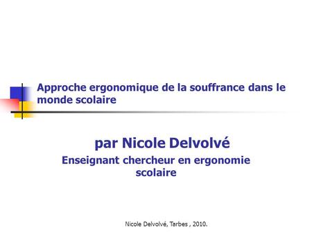 Approche ergonomique de la souffrance dans le monde scolaire