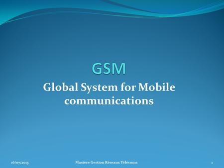 Global System for Mobile communications