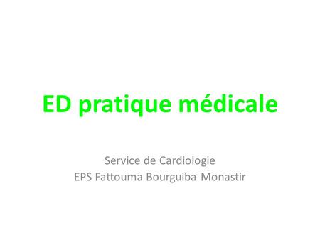 Service de Cardiologie EPS Fattouma Bourguiba Monastir