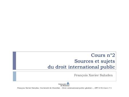 Cours n°2 Sources et sujets du droit international public